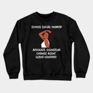 Black Social Worker- School Social Worker Crewneck Sweatshirt